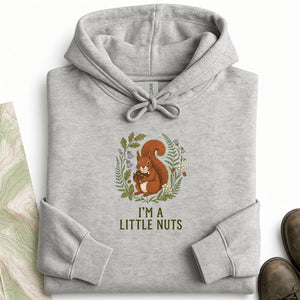 I'm a Little Nuts Hoodie