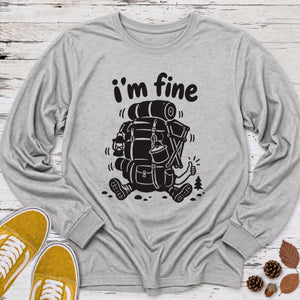 I'm Fine Long Sleeve Tee