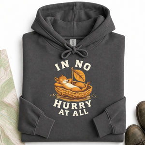 In No Hurry at All Hoodie