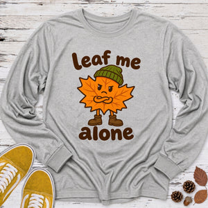Leaf Me Alone Long Sleeve Tee