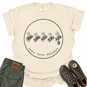 Mind Your Beeswax Comfort Colors T-Shirt