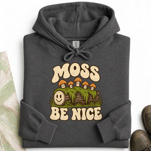 Moss Be Nice Hoodie