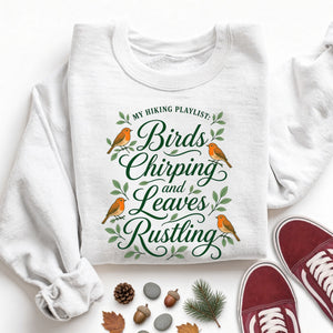 My Hiking Playlist Sweatshirt
