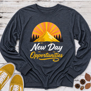 New Day New Opportunities Long Sleeve Tee