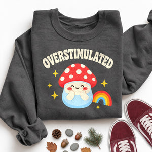 Overstimulated Mushroom Sweatshirt