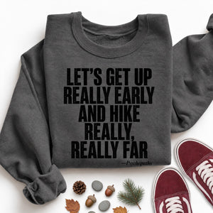 Psychopaths Quote Sweatshirt