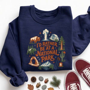 Rather Be at a Park Sweatshirt