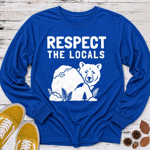 Respect the Locals Bear Long Sleeve Tee