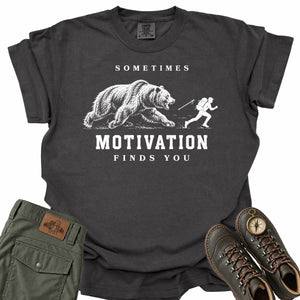 Sometimes Motivation Finds You Comfort Colors T-Shirt