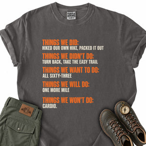 Things We Won't Do T-Shirt