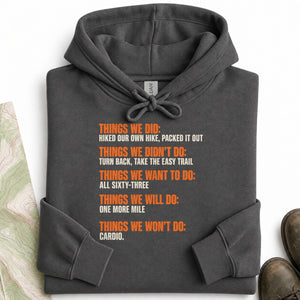 Things We Won't Do Hoodie