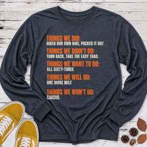Things We Won't Do Long Sleeve Tee