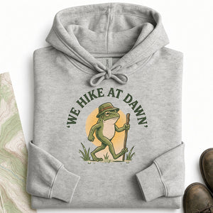 We Hike at Dawn Hoodie