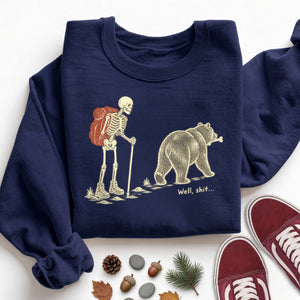 Well Shit Sweatshirt